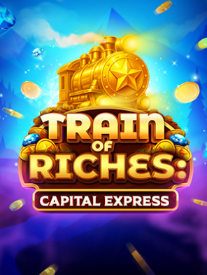 Train of Riches: Capital Express