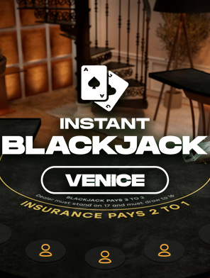 Venice INSTANT Blackjack